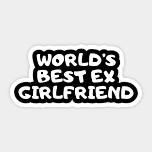 World's Best Ex Girlfriend Sticker